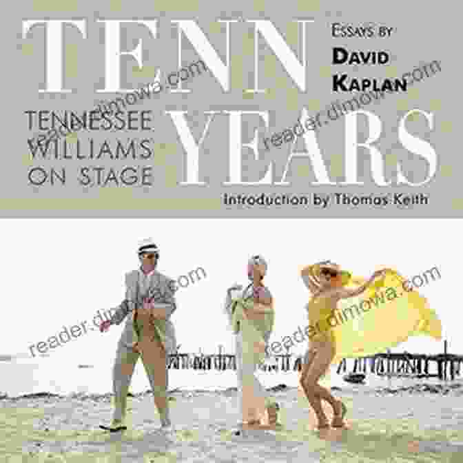 Book Cover Of Tenn Years Tennessee Williams On Stage Tenn Years: Tennessee Williams On Stage