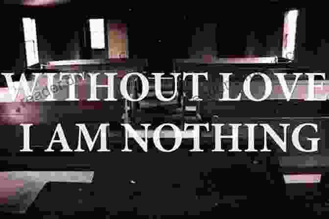 Book Cover Of 'Without Love, Am Nothing' Without Love I Am Nothing