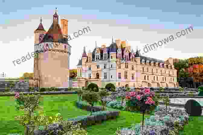 Château De Chenonceau Loire Valley A World Heritage Site: Travel Guide Loire Valley 2024