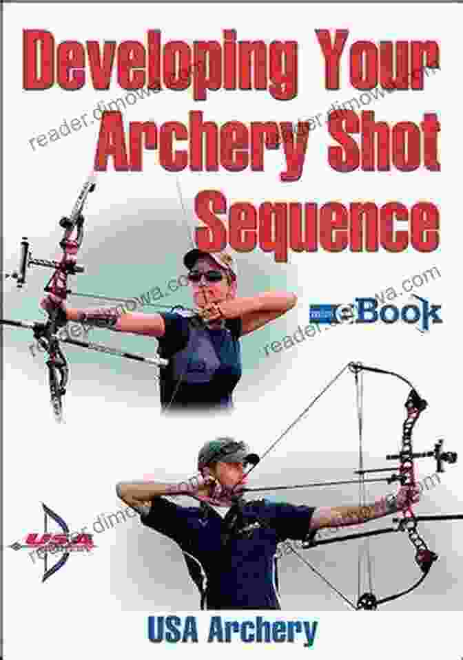 Developing Your Archery Shot Sequence Book Developing Your Archery Shot Sequence