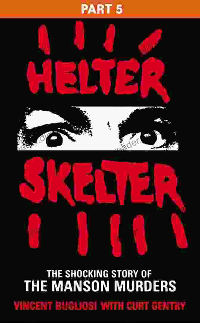 Helter Skelter Book Cover Summary And Analysis Of Helter Skelter: The True Story Of The Manson Murders: Based On The By Vincent Bugliosi With Curt Gentry (Smart Summaries)