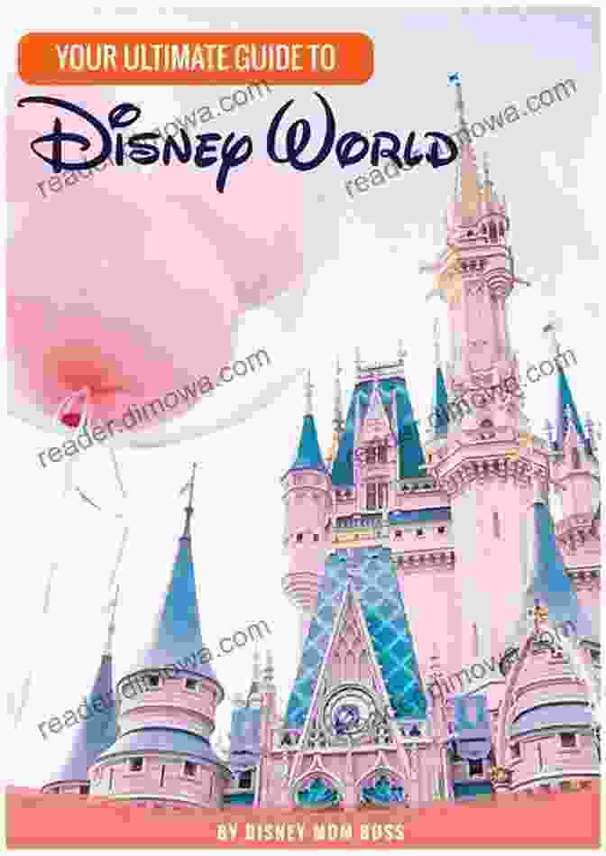 Ultimate Disney World Guidebook Ultimate Disney World Guidebook: By The Disney Mom Boss (1)