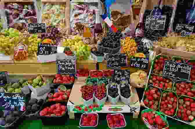 Visit To The Vibrant Food Markets Of Paris French Cuisine A Story Told By The Best Local Guide (Paris Travel Stories)