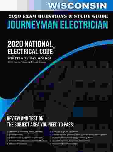 Wisconsin 2024 Journeyman Electrician Exam Questions And Study Guide: 400+ Questions For Study On The National Electrical Code