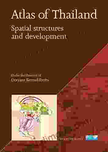 Atlas of Thailand: Spatial structures and development