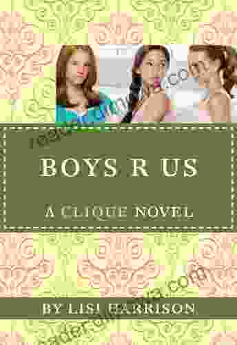Boys R Us (The Clique 11)