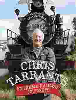 Chris Tarrant S Extreme Railway Journeys