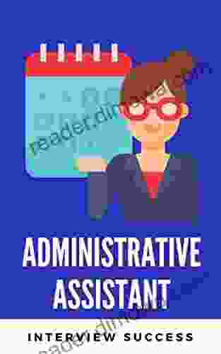 Administrative Assistant Most Asked Interview Questions (Crack Your Interview Tips And Framework By Experts)