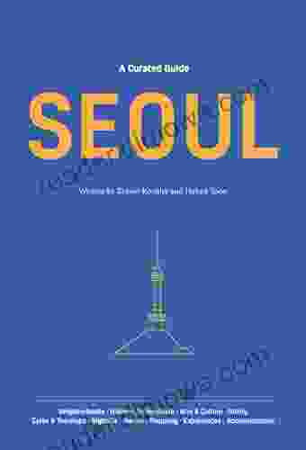 A Curated Guide: SEOUL