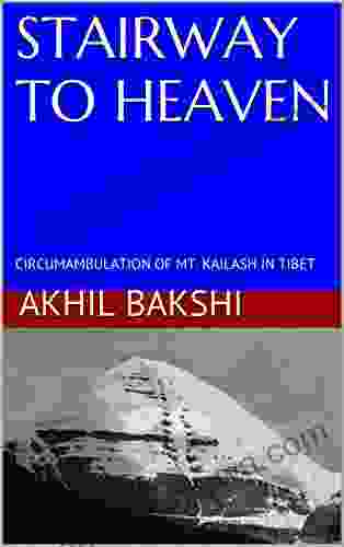 STAIRWAY TO HEAVEN: CIRCUMAMBULATION OF MT KAILASH IN TIBET