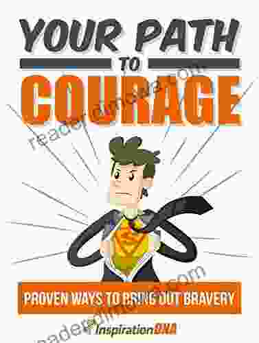 Your Path To Courage