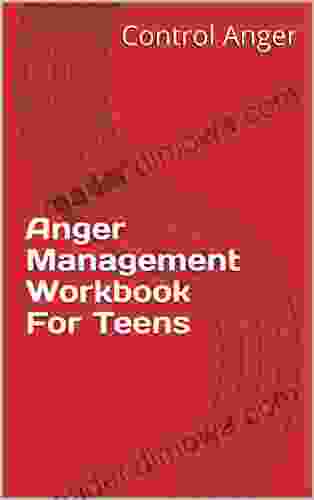 Anger Management Workbook For Teens