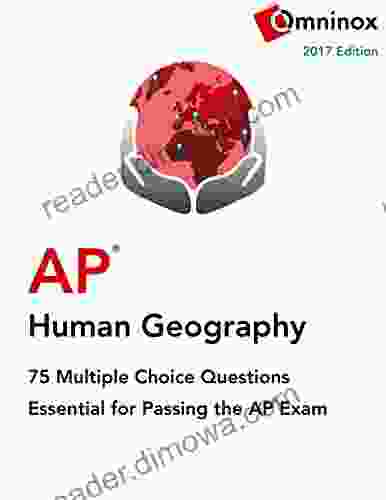 AP Human Geography: 75 Multiple Choice Questions: Essential For Acing The Exam