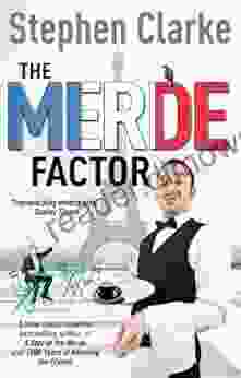 The Merde Factor: How To Survive In A Parisian Attic