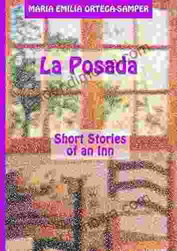 La Posada: Short Stories Of An Inn