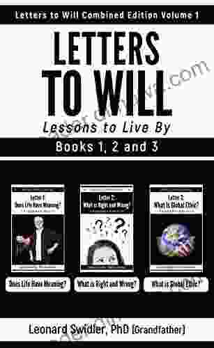 Letters To Will Combined Edition Volume 1: Lessons To Live By (COMBINED EDITION Letters To Will)