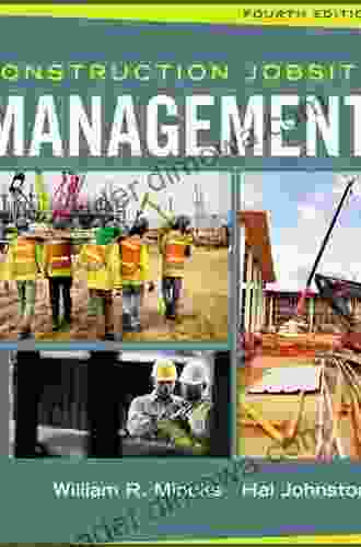 Construction Jobsite Management William R Mincks