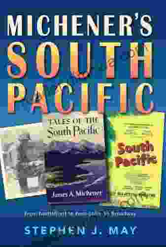 Michener S South Pacific Stephen J May