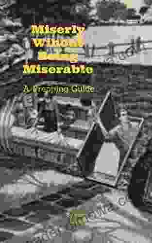 Miserly Without Being Miserable: A Preppers Guide