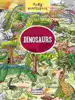 My Big Wimmelbook Dinosaurs (Children S Board For Toddlers) (My Big Wimmelbooks)