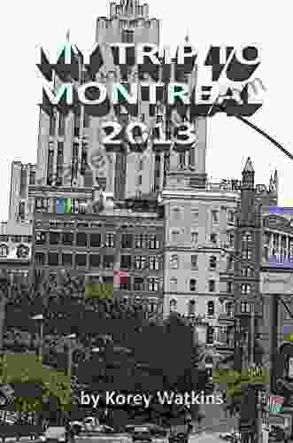 My Trip To Montreal 2024