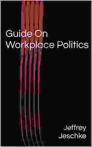 Guide On Workplace Politics