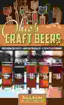 Ohio s Craft Beers: Discovering the Variety Enjoying the Quality Relishing the Experience