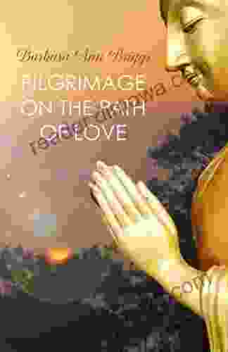 Pilgrimage On The Path Of Love