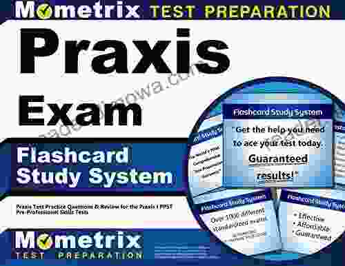 Praxis Exam Flashcard Study System: Praxis Test Practice Questions Review For The Praxis I PPST Pre Professional Skills Tests