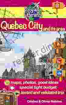 Quebec City And Its Area (Voyage Experience 10)