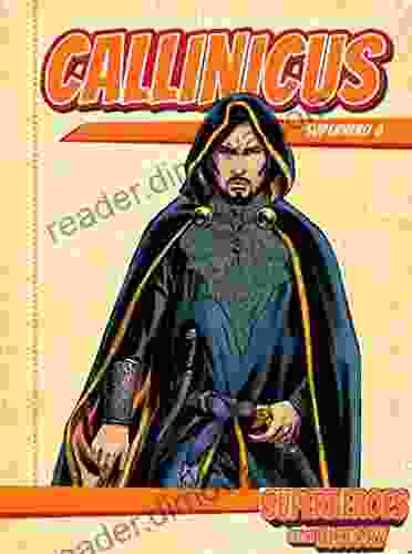 SH 8 CALLINICUS (CONSTANTINOPLE) Colour Edition : SUPERHEROES FROM HISTORY SINGLE CHARACTERS 8