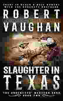 Slaughter In Texas : A Classic Western (The Crocketts 2)