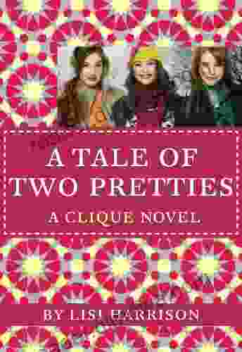 A Tale Of Two Pretties (The Clique 14)