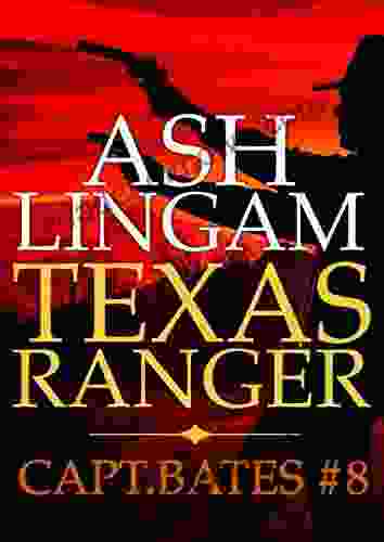 Texas Ranger 8: A Classic Western (Capt Bates)