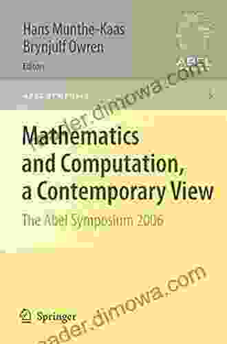 Mathematics And Computation A Contemporary View: The Abel Symposium 2006 (Abel Symposia 3)