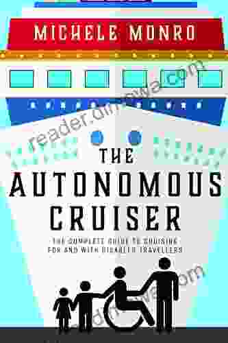 The Autonomous Cruiser Michele Monro