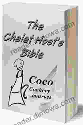 The Chalet Host S Bible: How To Run A Ski Chalet