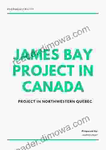 James Bay Project In Canada