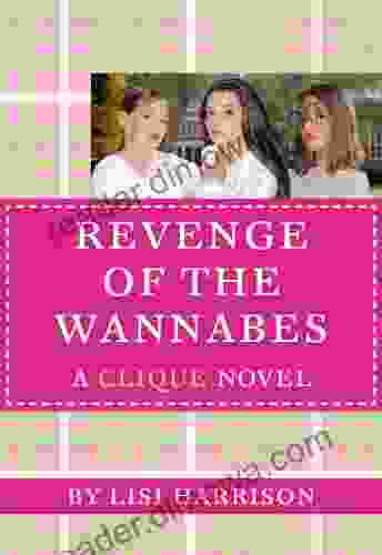 THE Revenge Of The Wannabes (The Clique 3)