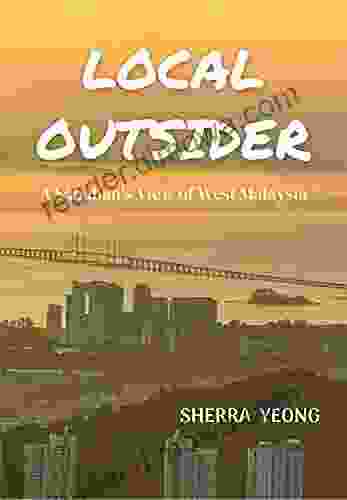 Local Outsider: A Sabahan s View of West Malaysia