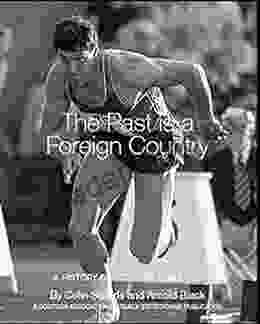 The Past Is A Foreign Country: A History Of Scottish Athletics