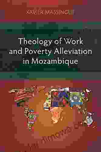 Theology Of Work And Poverty Alleviation In Mozambique: Focus On The Metropolitan Capital Maputo