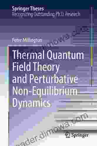 Thermal Quantum Field Theory And Perturbative Non Equilibrium Dynamics (Springer Theses)