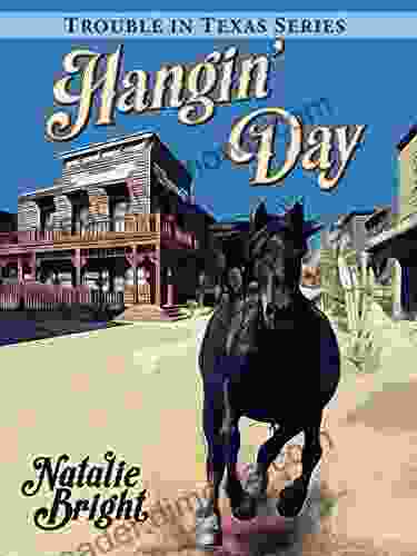 Hangin Day: A Texas Frontier Adventure (Trouble In Texas 1)