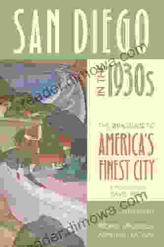 San Diego In The 1930s: The WPA Guide To America S Finest City