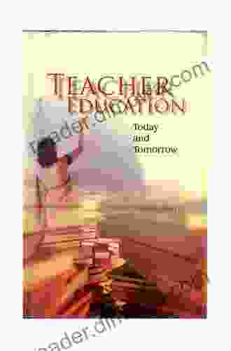 Teacher Education: Today And Tommorrow