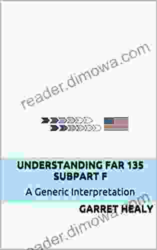 Understanding FAR 135 Subpart F: A Generic Interpretation