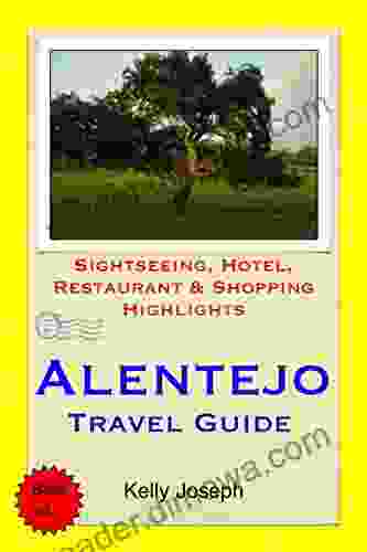 Alentejo Portugal Travel Guide: Sightseeing Hotel Restaurant Shopping Highlights