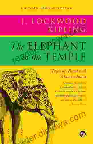 The Elephant In The Temple: Tales Of Beast And Man In India (Ruskin Bond Selections)