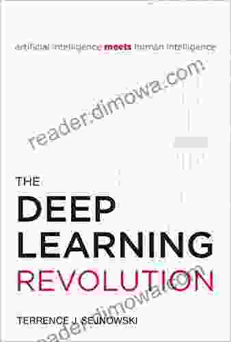 The Deep Learning Revolution Terrence J Sejnowski